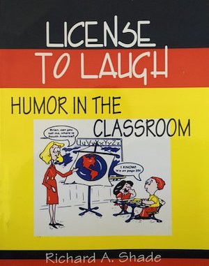License to Laugh: Humor in the Classroom